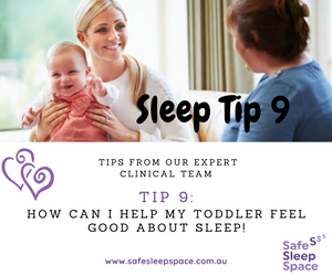Sleep Tip 9 - How can I help my toddler feel good about sleep?