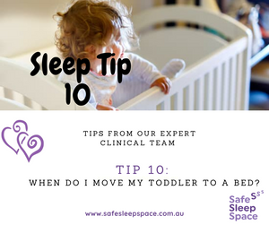 Sleep Tip 10 - When do I move my toddler to a bed?
