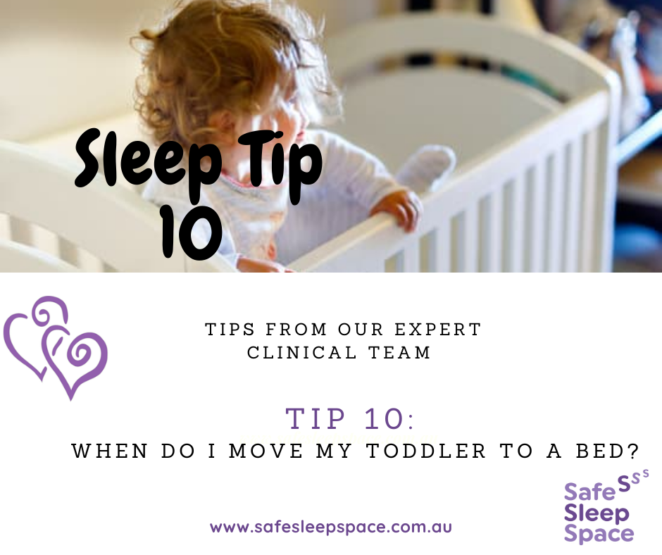 Sleep Tip 10 - When Do I Move My Toddler To A Bed? | Safe Sleep Space