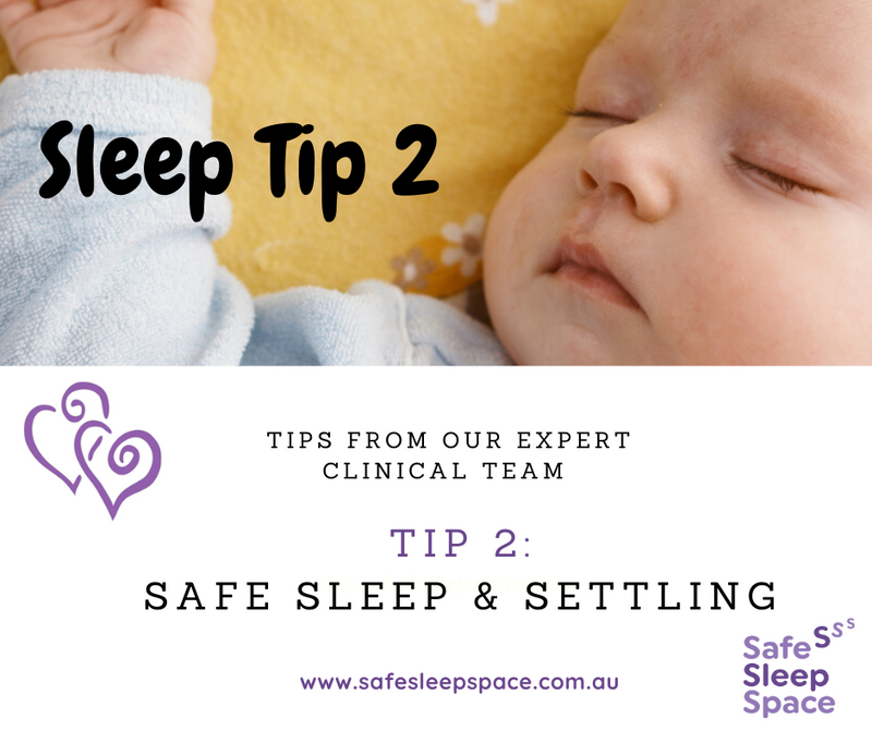 Sleep Tip 2 - Safe Sleep & Settling | Safe Sleep Space
